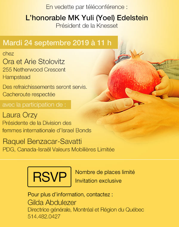>Ora & Arie Stolovitz et Israel Bonds vous invitent à une prière de Chéhé’heyanou à Montréal le 24 septembre 2019