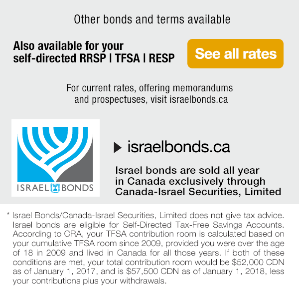 Israel Bonds are sold all year in Canada exclusively through Canada-Israel Securities, Limited
