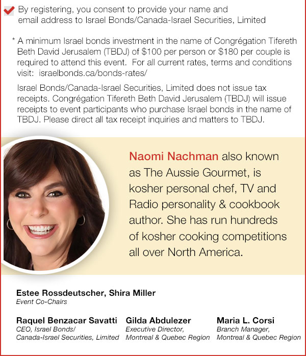 Israel Bonds and TBDJ present The Kosher Cooking Challenge with Naomi Nachman, Montreal March 10, 2019