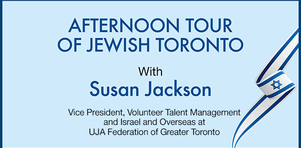 Afternoon Tour of Jewish Toronto with Susan Jackson