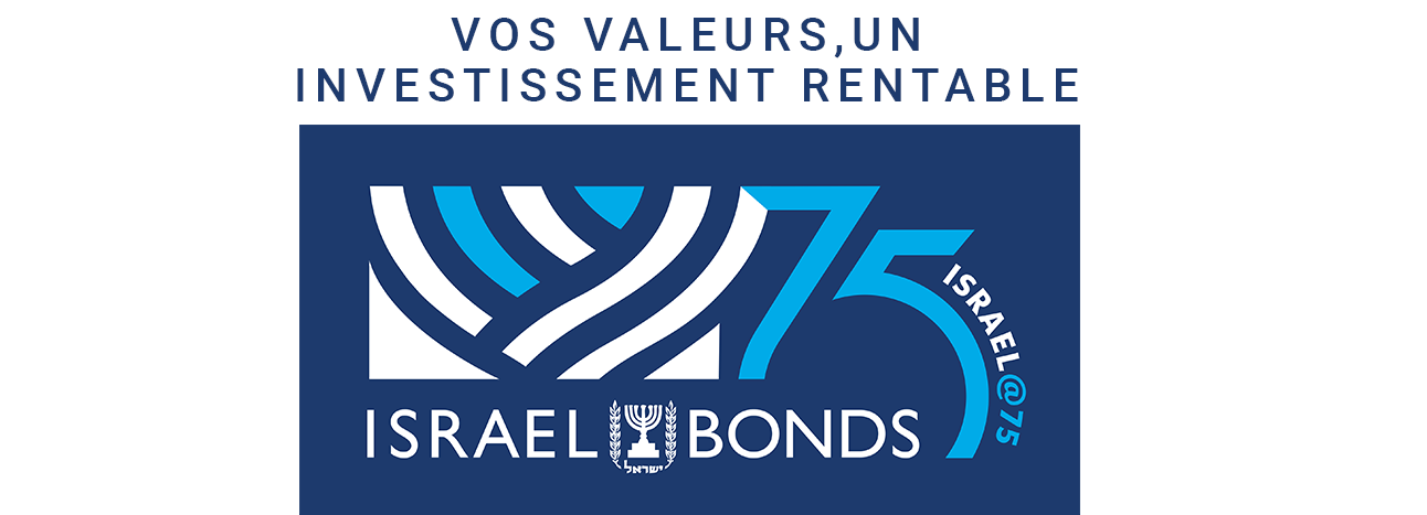 Israel Bonds : VOS VALEURS,UN INVESTISSEMENT RENTABLE