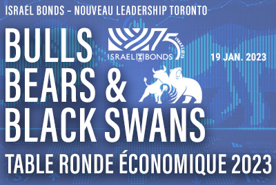 Israel Bond New Leadership Toronto Bulls, Bears, And Black Swans - A 2023 Economic Round Table - Jan. 19, 2023