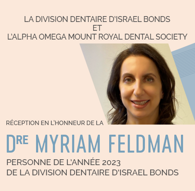 La division dentaire d’Israel Bonds et l’Alpha Omega Mount Royal Dental Society réception en l’honneur de la Dre Myriam Feldman personne de l’année 2023 de la division dentaire d’Israel Bonds